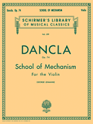 School of Mechanism, Op. 74 Schirmer Library of Classics Volume 219<br><br>Violin Method
