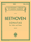 Sonatas (Complete) Schirmer Library of Classics Volume 232<br><br>Violin and Piano