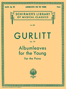 Albumleaves for the Young, Op. 101 Schirmer Library of Classics Volume 309<br><br>Piano Solo