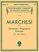 Elementary Progressive Exercises, Op. 1 Schirmer Library of Classics Volume 384<br><br>Voice Technique