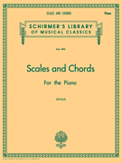 Scales and Chords in all the Major and Minor Keys Schirmer Library of Classics Volume 392<br><br>Piano Technique