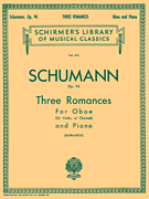 Three Romances, Op. 94 Schirmer Library of Classics Volume 413<br><br>Score and Parts