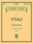 Ciaccona Schirmer Library of Classics Volume 417<br><br>Violin and Piano