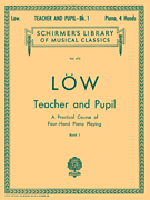 Teacher and Pupil Book 1 Schirmer Library of Classics Volume 472<br><br>Piano Duet