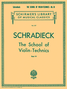 School of Violin Technics – Book 3 Schirmer Library of Classics Volume 517<br><br>Violin Method