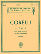 La Folia Variations Schirmer Library of Classics Volume 525<br><br>Violin and Piano