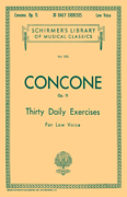 30 Daily Exercises, Op. 11 Schirmer Library of Classics Volume 555<br><br>Low Voice