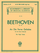 An die ferne Geliebte (To the Distant Beloved), Op. 98 Schirmer Library of Classics Volume 616<br><br>High Voice