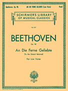 An die ferne Geliebte (To the Distant Beloved), Op. 98 Schirmer Library of Classics Volume 617<br><br>Low Voice