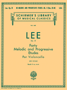 40 Melodic and Progressive Etudes, Op. 31 – Book 2 Schirmer Library of Classics Volume 640<br><br>Cello Method