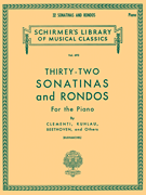 32 Sonatinas and Rondos Schirmer Library of Classics Volume 693<br><br>Piano Solo
