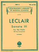 Sonata No. 3 in D Schirmer Library of Classics Volume 722<br><br>Violin and Piano