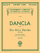 6 Airs Variés, Op. 89 Schirmer Library of Classics Volume 785<br><br>Violin and Piano
