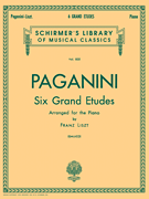 6 Grande Etudes after N. Paganini Schirmer Library of Classics Volume 835<br><br>Piano Solo