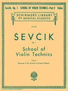School of Violin Technics, Op. 1 – Book 2 Schirmer Library of Classics Volume 845<br><br>Violin Method