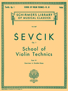 School of Violin Technics, Op. 1 – Book 4 Schirmer Library of Classics Volume 847<br><br>Violin Method