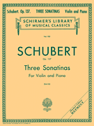 Three Sonatinas, Op. 137 Schirmer Library of Classics Volume 921<br><br>Violin and Piano