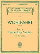 40 Elementary Studies, Op. 54 Schirmer Library of Classics Volume 926<br><br>Violin Method
