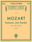 Fantasias and Rondos Schirmer Library of Classics Volume 964<br><br>Piano Solo