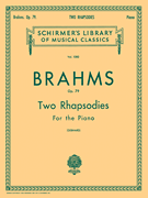 2 Rhapsodies, Op. 79 Schirmer Library of Classics Volume 1080<br><br>Piano Solo