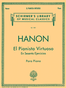 El Pianista Virtuoso in 60 Ejercicios – Complete Spanish Text<br><br>Schirmer Library of Classics Volume 1081<br><br>Piano Technique