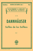 Solfeo de los Solfeos – Book I Schirmer Library of Classics Volume 1085<br><br>Voice Technique