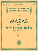 40 Selected Studies, Op. 36 – Book 1 Schirmer Library of Classics Volume 1258<br><br>Violin Method