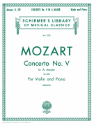 Concerto No. 5 in A, K.219 Schirmer Library of Classics Volume 1276<br><br>Score and Parts