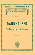 Solfége des Solféges – Book III Schirmer Library of Classics Volume 1291<br><br>Voice Technique