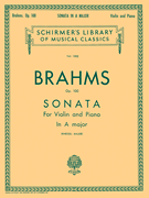 Sonata in A Major, Op. 100 Schirmer Library of Classics Volume 1302<br><br>Violin and Piano