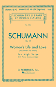 Woman's Life and Love (Frauenliebe und Leben) Schirmer Library of Classics Volume 1356<br><br>High Voice