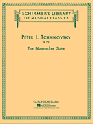 The Nutcracker Suite, Op. 71a Schirmer Library of Classics Volume 1359<br><br>Piano Duet