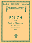 Scotch Phantasy, Op. 46 Schirmer Library of Classics Volume 1398<br><br>Violin and Piano