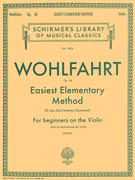 Easiest Elementary Method for Beginners, Op. 38 Schirmer Library of Classics Volume 1404<br><br>Violin Method