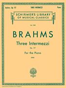 3 Intermezzi, Op. 117 Schirmer Library of Classics Volume 1500<br><br>Piano Solo