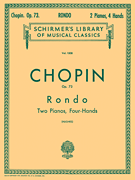 Rondo, Op. 73 (2-piano score) Schirmer Library of Classics Volume 1508<br><br>Piano Duet