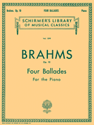 4 Ballades, Op. 10 Schirmer Library of Classics Volume 1599<br><br>Piano Solo