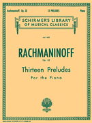 13 Preludes, Op. 32 Schirmer Library of Classics Volume 1631<br><br>Piano Solo