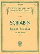16 Preludes Schirmer Library of Classics Volume 1684<br><br>Piano Solo