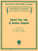 Selected Piano Solos by Romantic Composers – Volume 2: Intermediate Schirmer Library of Classics Volume 1719<br><br>Intermediate Piano Solo