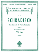 School of Violin Technics, Op. 1 – Book 1 Schirmer Library of Classics Volume 1750<br><br>Viola Method