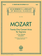 21 Concert Arias for Soprano – Volume II Schirmer Library of Classics Volume 1752<br><br>Voice and Piano