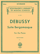Suite Bergamasque Schirmer Library of Classics Volume 1812<br><br>Piano Solo