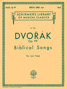 Biblical Songs, Op.99 Schirmer Library of Classics Volume 1825<br><br>Low Voice