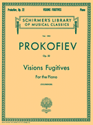 Visions Fugitives, Op. 22 Schirmer Library of Classics Volume 1901<br><br>Piano Solo