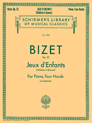 Jeux d'Enfants (Children's Games), Op. 22 Schirmer Library of Classics Volume 1923<br><br>Piano Duet