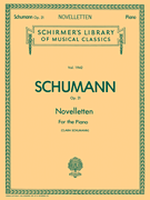 Novelettes, Op. 21 Schirmer Library of Classics Volume 1942<br><br>Piano Solo