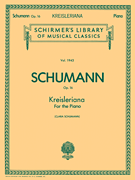 Kreisleriana, Op. 16 Schirmer Library of Classics Volume 1943<br><br>Piano Solo