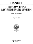 I Know That My Redeemer Liveth (from <i>Messiah</i>) High Voice