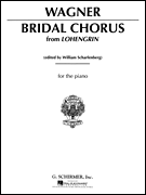 Wedding March (<i>Bridal Chorus – Lohengrin</i>) Piano Solo